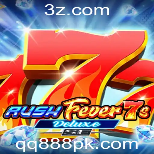 qq888 - Explorando o Mundo Vibrante de RushFever7sDeluxeSE